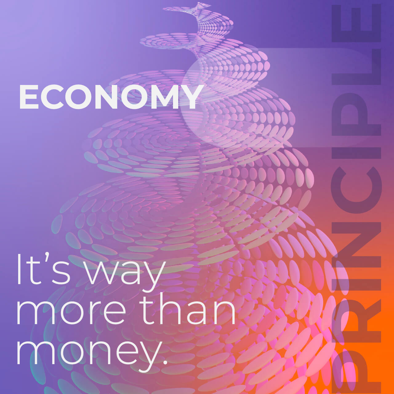 Economy - it's way more than money.